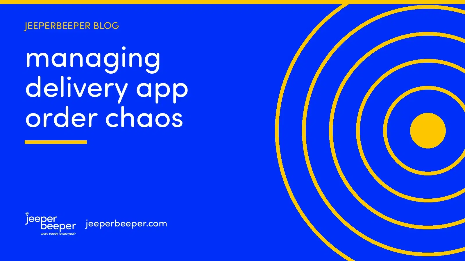 JeeperBeeper blog: How Smart Restaurants Are Managing Delivery App Order Chaos