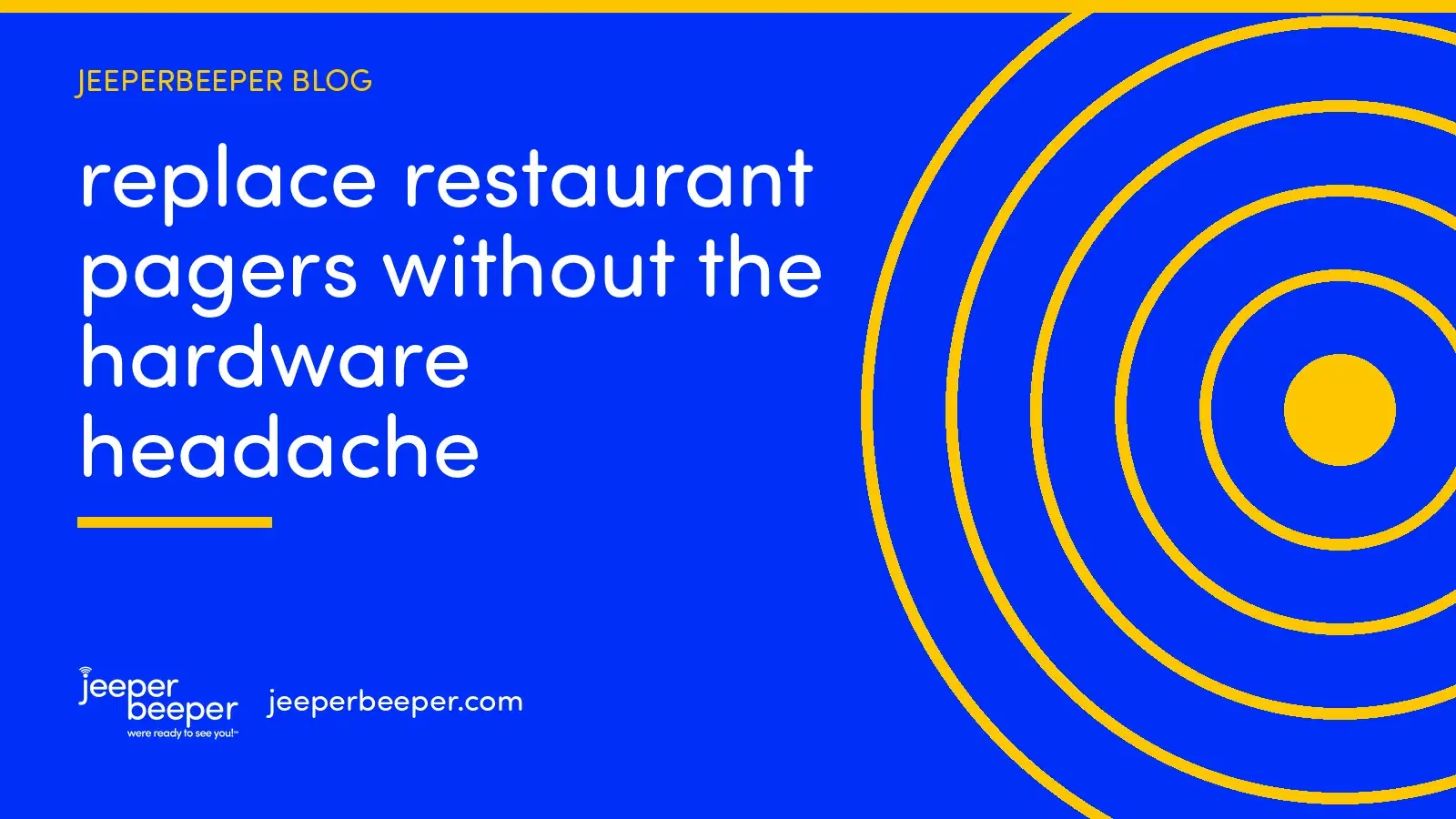 JeeperBeeper blog: Replace Restaurant Pagers Without the Hardware Headache