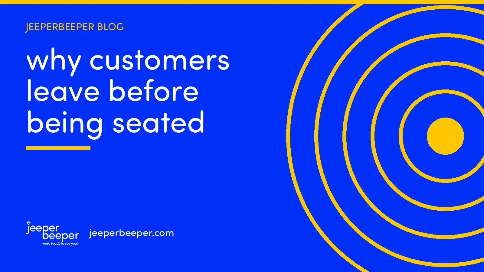 JeeperBeeper blog: Why Restaurant Customers Leave Before Being Seated (And How to Fix It)